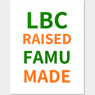 LBC RAISED FAMU MADE Posters and Art